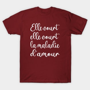 La maladie d'amour, Song by Michel Sardou T-Shirt